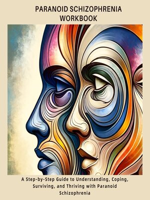 cover image of Paranoid Schizophrenia Workbook